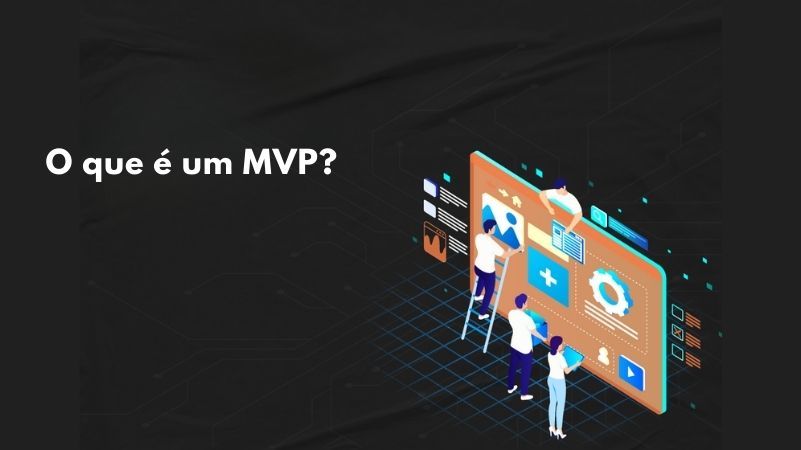 O que é um MVP?