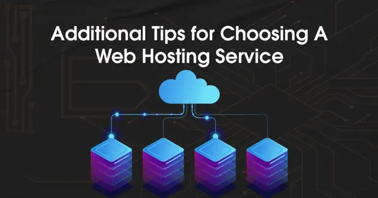 Additional-Tips-for-Choosing-a-Web-Hosting-Service-768x403.webp