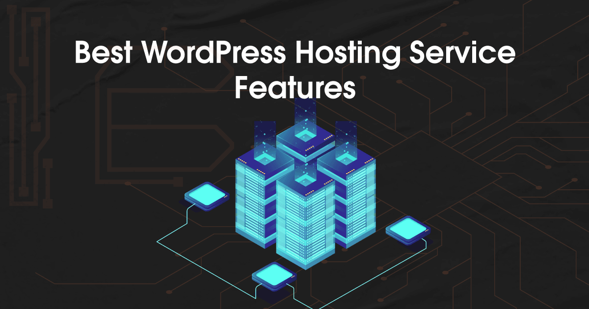 Best-WordPress-Hosting-Service-Features.png
