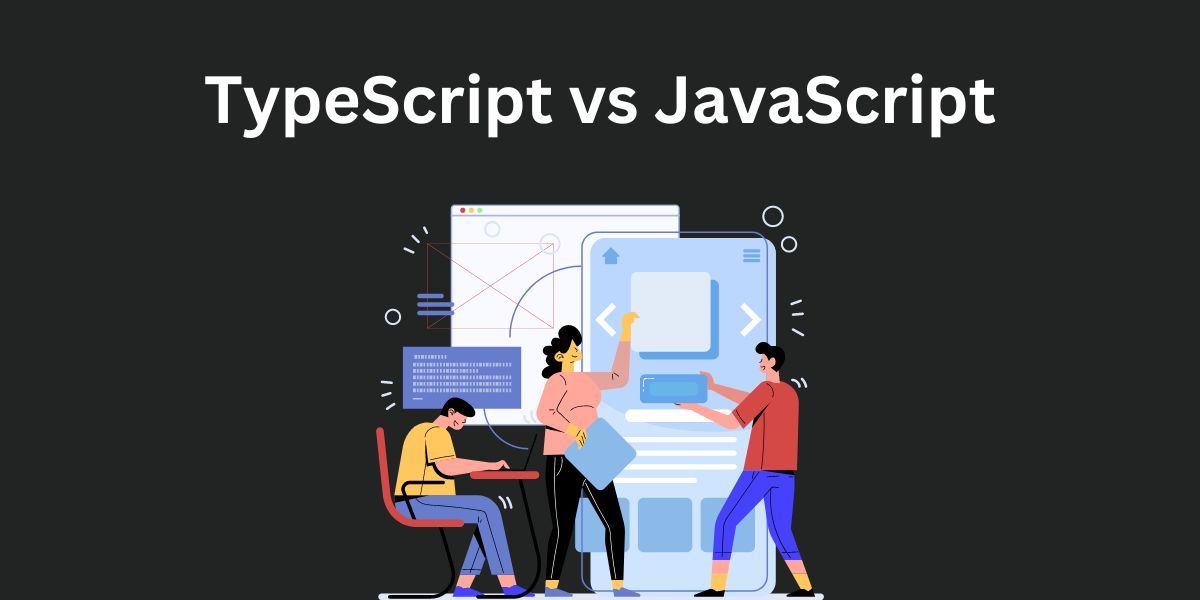 TypeScript vs JavaScript: O Que Escolher?